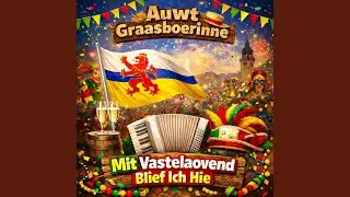 Mit Vastelaovend Blief Ich Hie