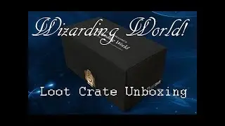 Wizarding World Crate Unboxing: 