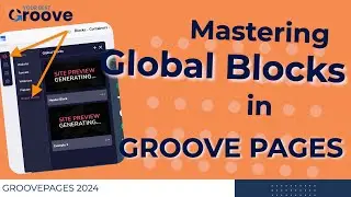 Mastering&nbsp;global blocks in groove pages. It's not as hard as you think!