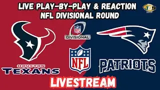 NFL: Houston Texans at New England Patriots | DIVISIONAL | ESPN LIVESTREAM | LIVE Reaction | Radio