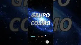 Grupo Cosmo, La Loca