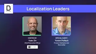 Localization Leaders: Yoram Pollack on Why Localization Needs a Rebrand