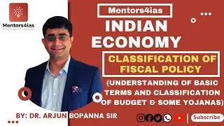 Fiscal Policy - Indian Economy | By Dr. Arjun Bopanna | #Mentors4ias #UPSC #KPSC #KAS