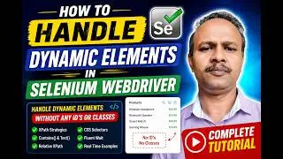 How to Handle Dynamic Elements in Selenium WebDriver |  Complete Tutorial