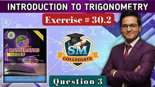 Exercise 30.2 | Question # 3 | Q # 3 | Introduction To Trigonometry |Class 10 | Karachi/Sindh Board.