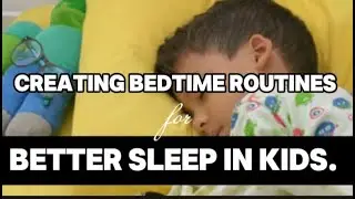 How to Create the Perfect Bedtime Routine for Kids | Peaceful Nights & Happier Mornings