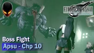 FINAL FANTASY VII REMAKE : Boss Fight - Vaincre Apsu / Chapitre 10