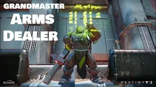 Destiny 2 Arms Dealer Grandmaster Nightfall Strike Gameplay Guide