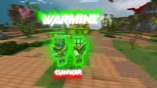 КОРОЛЬ КЛАНВАРА👑 ft. Eternal  | WARMINE CLANWAR