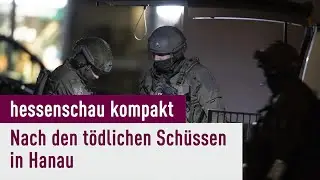 Nach den tödlichen Schüssen in Hanau | hessenschau kompakt 11:15 Uhr