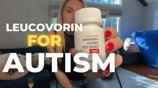 Leucovorin for Autism