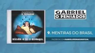Gabriel o Pensador - Mentiras do Brasil