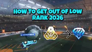 How to get out of low rank quickly 2026 (Rocket League)