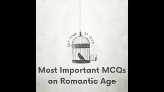Top 20 Most Important MCQs on Romantic Age