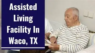 Assisted Living Facility In Waco, TX