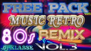 FREE PACK RETRO MUSIC 80s REMIX VOL 3