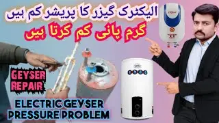 how to repair geyser low water pressure problem || how to electric geyser repair element