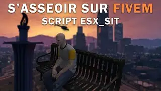 S'asseoir sur les chaises et bancs FiveM / Esx_Sit