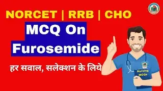 MCQ on furosemide I norcet 10 mcq | nursing exam 
