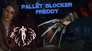 Blocking their pallets with Blood Favor Freddy - Dead by Daylight
