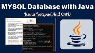 MySql Database(JDBC Connection) With Java Using Notepad and Cmd.