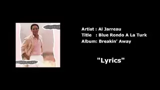 Al Jarreau -  Blue Rondo a La Turk with Lyrics