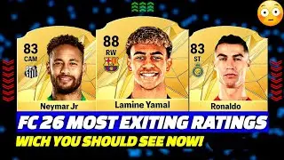 FC 26 | MOST EXITING RATINGS in FC 26! 😱🔥 ft. Ronaldo, Lamine Yamal, Neymar..