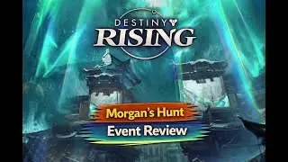 Обзор события &laquo;Охота на Моргана&raquo; | Destiny Rising