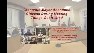 Mayor Abandons Citizens & Council | Grantville Georgia City Council Meeting