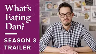 More of Dan's Top Tricks, Tips, and Recipes Coming Soon | Season 3 Trailer | What's Eating Dan?