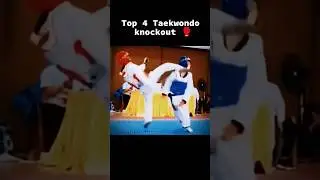 Top 4 Taekwondo knockout kick 🔥☠️ #taekwondo #knockout #martialarts #karatekid  #kick #kickboxing