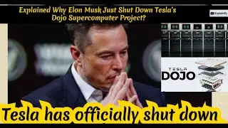 Why Elon Musk Just Shut Down Tesla&rsquo;s Dojo Supercomputer Project