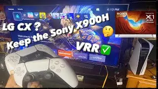 Return the Sony X900H🤔 VRR is coming+Buy the LG CX? (Advice)