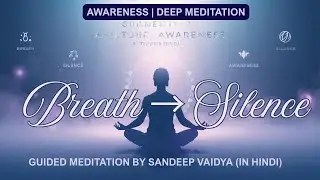 Guided meditation for Breathwork to  Silence to Awareness  | Witness Within  #awareness #meditation