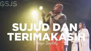 Sujud dan Terimakasih ( JCC Worship ) by Vriego Soplely || GSJS Pakuwon Mall, Surabaya
