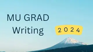 MU GRAD Writing 2024 ตอบยังไงดี