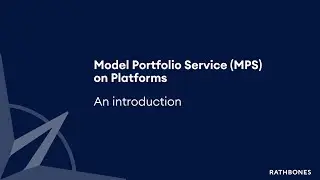 An introduction to our Model Portfolio Service (MPS) on Platforms for Financial Advisers