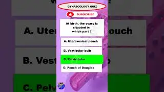 5 Quiz questions from GYNAECOLOGY