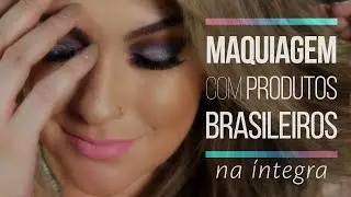 NA ÍNTEGRA: MAQUIAGEM SÓ COM PRODUTOS BRASILEIROS POR ALICE SALAZAR