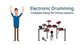 Electronic Drumming - Complete Setup for Online Lessons