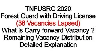 TNFUSRC Forest Guard with Driving License 38+ Vacancies removed ?? what is Carried Forward Vacany ?