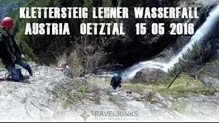 Klettersteig Lehner Wasserfall 15 05 2016
