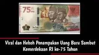 VIRAL.. Inilah uang baru 75.000 - Uang baru yang di keluarkan dengan edisi terbatas