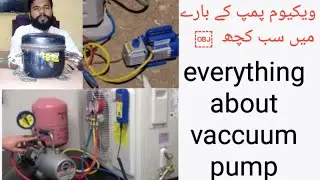 everything about vaccuum pump.                           ویکیوم پمپ کے بارے میں سب کچھ