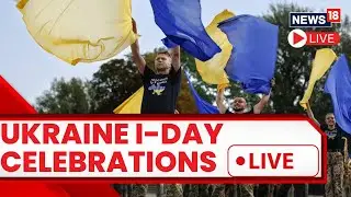Ukraine News LIVE | Ukraine Independence Day Celebrations LIVE | Ukraine Indepedence Day 2023 News