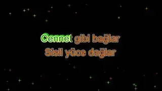 Kırlara Doğru-Karaoke