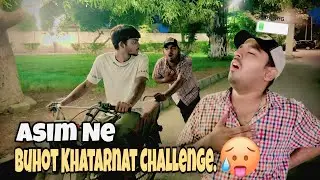 Asim Ne Mujhe Buhot Khatarnak Challenge Dediya 😡😡| Kuch Pancher Wale Logo Ko Chona Lagarahe Hai 😡.