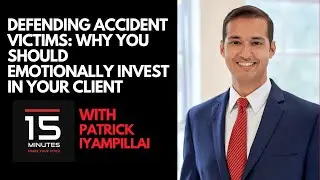 Defending Accident Victims: Why You Should Emotionally Invest in Your Client With Patrick Iyampillai