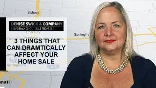 Dayton Real Estate Agent: 3 Things That Can Dramatically Affect Your Home Sale
