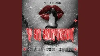 Y SI SUPIERA (feat. KannYe & Nico One-Boy)